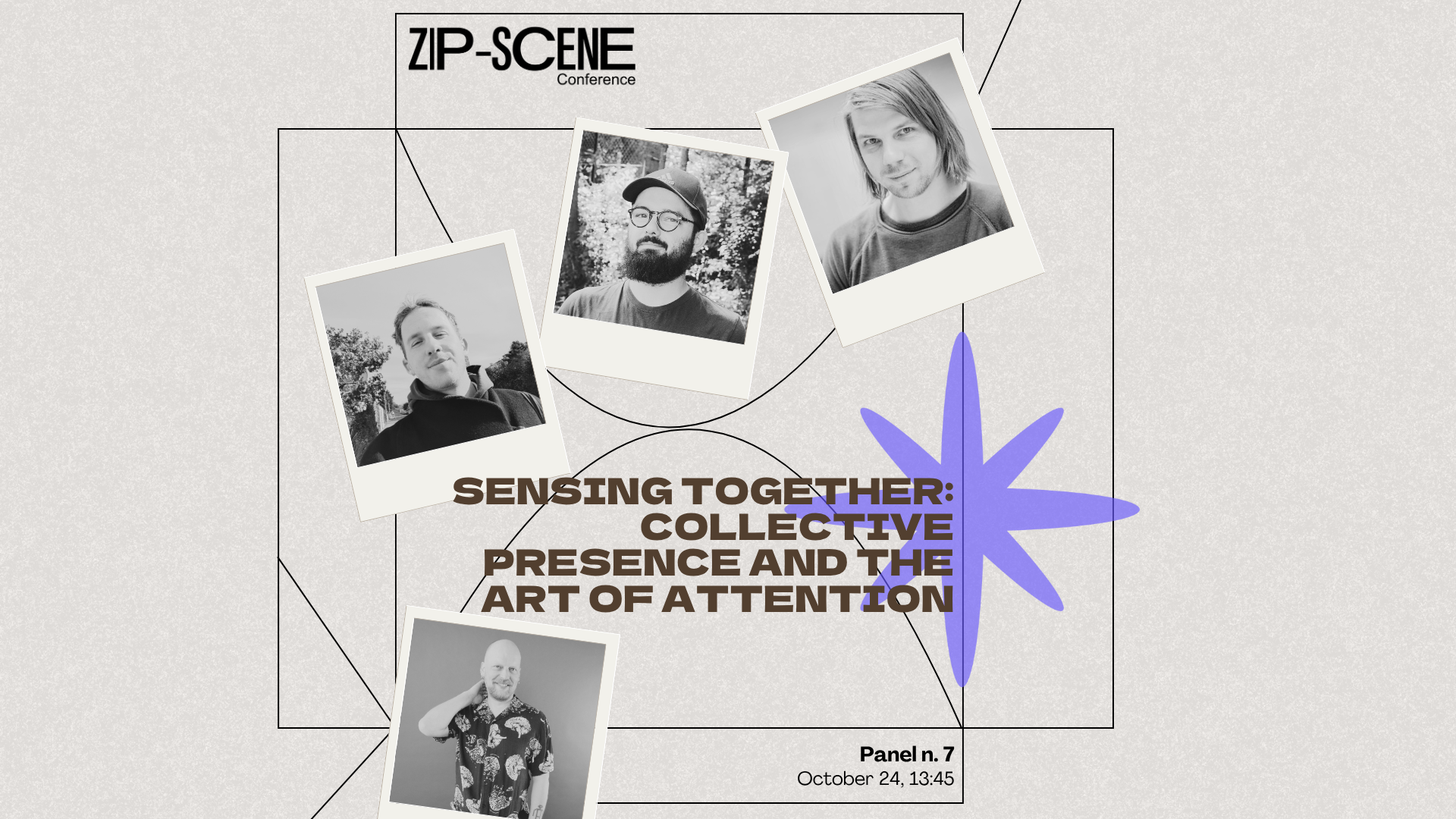 Zip-Scene Conference Panel 7: Sensing Together: Collective Presence and the Art of Attentionimage